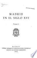 Madrid en el siglo XVI.