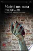 Madrid nos mata