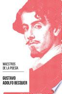 Maestros de la Poesia - Gustavo Adolfo Bécquer