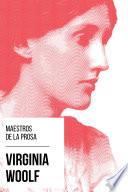 Maestros de la Prosa - Virginia Woolf