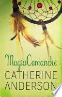 Magia comanche (Comanche 4)