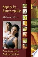 Magia de las frutas y vegetales