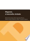 MAGNESIO, el electrolito olvidado