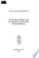 Maguey y sus usos en Guatemala