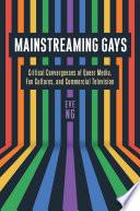 Mainstreaming Gays