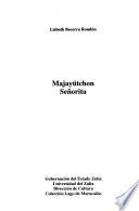 Majayütchon señorita