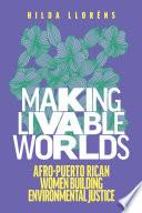 Making Livable Worlds