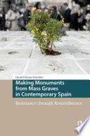Making Monuments from Mass Graves in Contemporary Spain