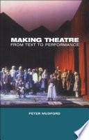 Making Theatre