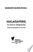 Malasangre, la nueva emigración