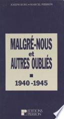 Malgré nous et autres oubliés