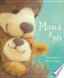 Mamá y yo