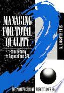 Managing for Total Quality
