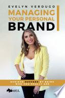 Managing Your Personal Brand