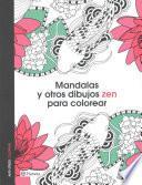 Mandalas y Otros Dibujos Zen para Colorear