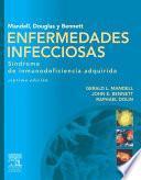 Mandell, Douglas y Bennett. Enfermedades infecciosas. Síndrome de inmunodeficiencia adquirida