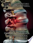 Manejo perioperatorio de la columna vertebral : PRINCIPIOS DE PRÁCTICA QUIRÚRGICA Y REHABILITADORA