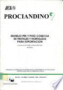 Manejo Pre y Post-Cosecha de Frutales y Hortalizas para Exportacion