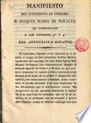 Manifiesto del Intendente de Córdoba D. Joaquin Maria de Peralta en contestación a los números 3o y 4o del Articulista Español