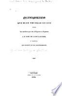 Manifiesto que di en Trujillo en 1824 sobre los motivos que me obligaron á deponer á D. J. de la Riva-Aguëro, etc