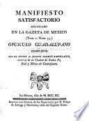 Manifiesto satisfactorio anunciado en la Gazeta de Mexico (tom. 1. núm. 53.)