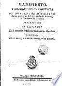 Manifiesto y defensa de la inocencia de don Antonio Sicardo ..., presentados en la causa de la acusacion de falsedad de armas de Barcelona ...