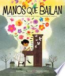 Manos que bailan (Dancing Hands)