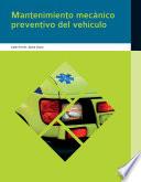 Mantenimiento mecánico preventivo del vehículo