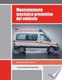 Mantenimiento mecánico preventivo del vehículo