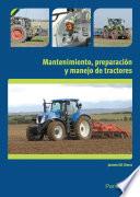 Mantenimiento, preparación y manejo de tractores