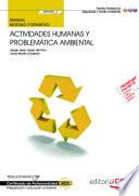 Manual. Actividades humanas y problemática ambiental (MF0805_3). Certificados de profesionalidad. Interpretación y educación ambiental (SEAG0109)