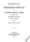 Manual bibliographico portuguez de livros raros, classicos e curiosos