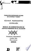 Manual de administración de justicia indígena en el Ecuador