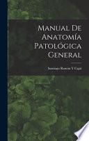 Manual De Anatomía Patológica General