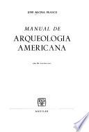 Manual de arqueología americana