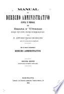 Manual de derecho administrativo civil y penal de España y ultramar para uso del clero parroquial