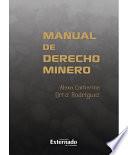 Manual de Derecho Minero