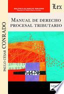 Manual de derecho procesal tributario