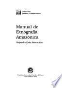 Manual de etnografía amazónica