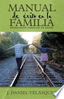 Manual De Éxito En La Familia