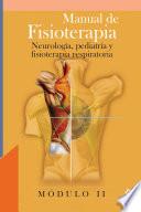 Manual de Fisioterapia. Modulo Ii. Neurologia, Pediatria Y Fisoterapia Respiratoria. E-book