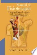 Manual de Fisioterapia. Modulo Iii. Traumatologia, Afecciones Cardiovasculares Y Otros Campos de Actuacion. E-book