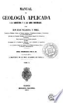 Manual de Geologia aplicada a la agricultura y a las Artes Industriales, 2