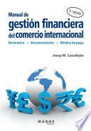 Manual de gestión financiera del comercio internacional