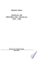 Manual de historia uruguaya: 1830-1903