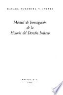 Manual de investigación de la historia del derecho indiano