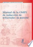 Manual de la OMPI de redacción de solicitudes de patente