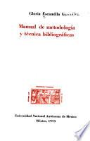 Manual de metodología y técnica bibliografícas