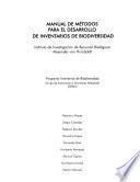 Manual de métodos para el desarrollo de inventarios de biodiversidad