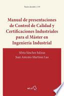 Manual de presentaciones de Control de Calidad y Certificaciones Industriales para el Máster en Ingeniería Industrial